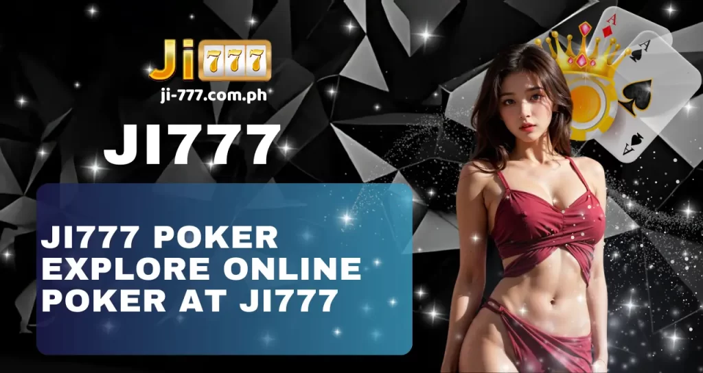 JI777 Poker Explore Online Poker at Ji777 (1)